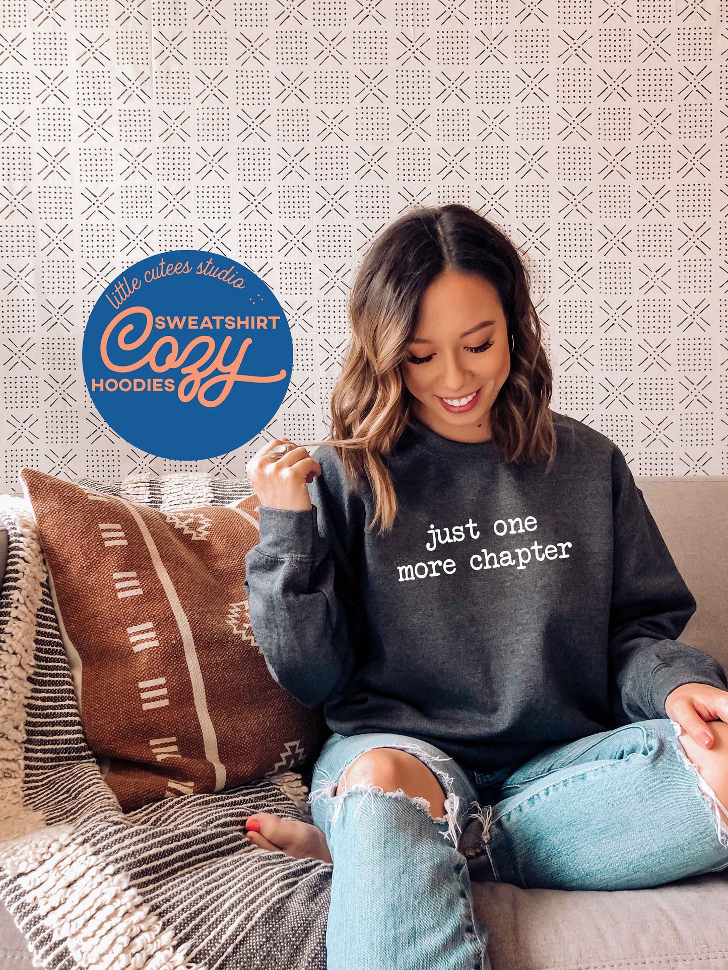 Just One More Chapter Sweatshirt | Crewneck Sweatshirt | Bibliophile Sweatshirt | Graphic Sweatshirt | Bookish Sweatshirt | Graphic Hoodie