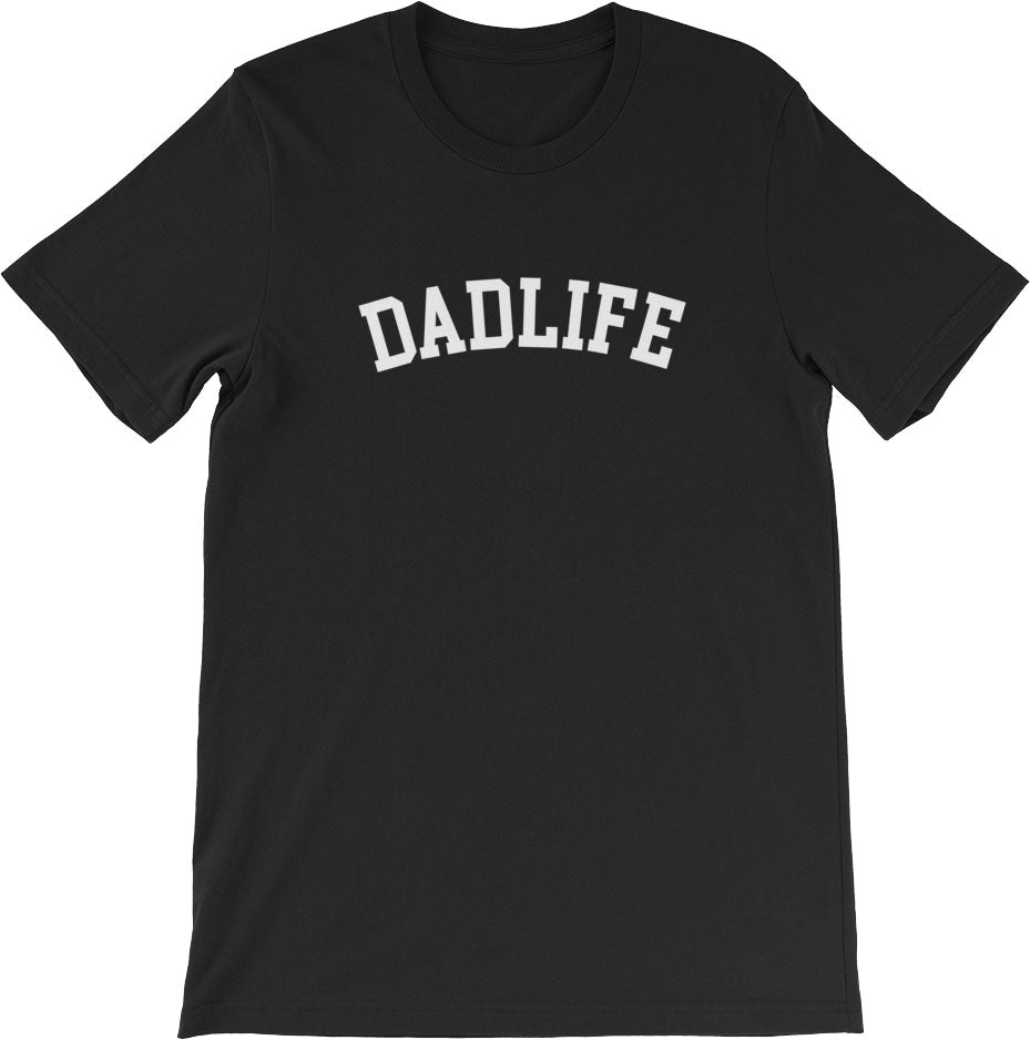 DAD LIFE SHIRT