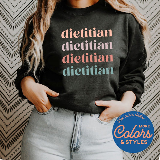 Dietitian Sweatshirt | Dietitian Graduation Gift | Registered Dietitian Shirts | Dietitian Gifts | Cute Nutritionist Student Shirt
