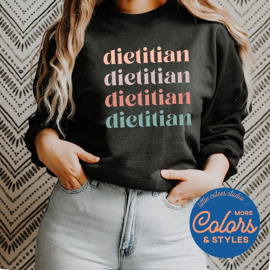 Dietitian Sweatshirt | Dietitian Graduation Gift | Registered Dietitian Shirts | Dietitian Gifts | Cute Nutritionist Student Shirt