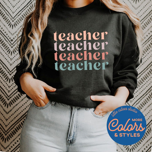 CUTE Teacher Sweatshirt | Teacher Shirts | Teacher Gifts | Teacher Christmas Gifts | Teacher Appreciation | End of Year Student Gift